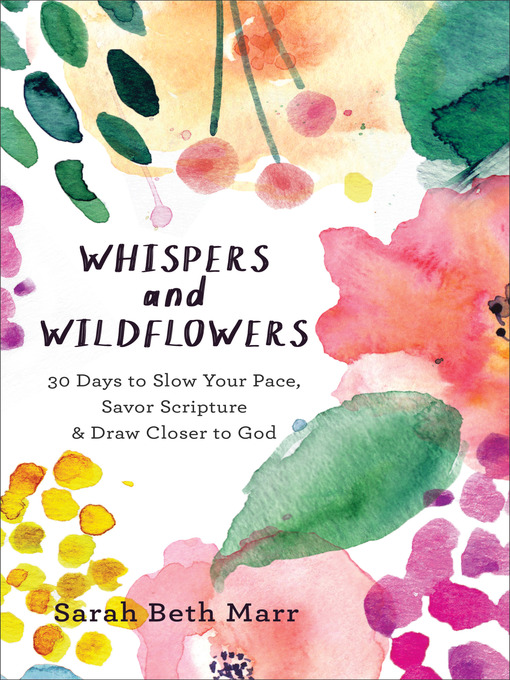 Title details for Whispers and Wildflowers by Sarah Beth Marr - Wait list